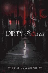 bokomslag Dirty Roses