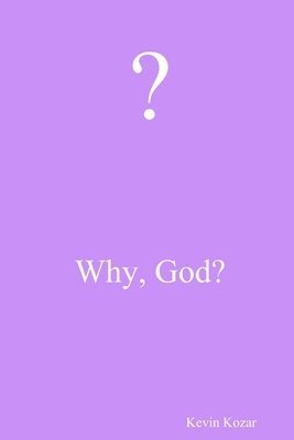 Why, God? 1