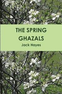 bokomslag The Spring Ghazals