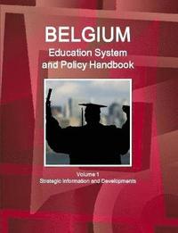 bokomslag Belgium Education System and Policy Handbook Volume 1 Strategic Information and Developments