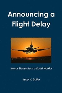 bokomslag Announcing a Flight Delay