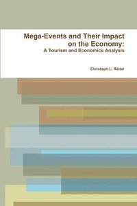 bokomslag Mega-Events and Their Impact on the Economy