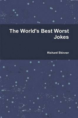 Richard Skinner - World's Best Worst Jokes, Häftad