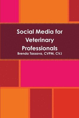 Cvpm Cvj Tassava, Brenda Tassava, CVPM, CVJ, CVPM CVJ Brenda Tassava - Social Media for Veterinary Professionals, Häftad