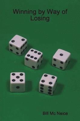 Winning by Way of Losing