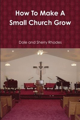 How To Make A Small Church Grow 1