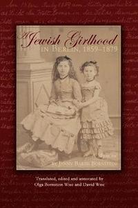 bokomslag A Jewish Girlhood in Berlin, 1859-1879