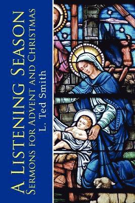 L Ted Smith, L. Ted Smith - Listening Season, Häftad