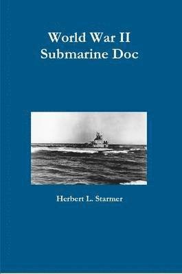 World War II Submarine Doc 1