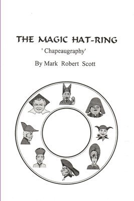 bokomslag The Magic Hat-Ring (Chapeaugraphy)