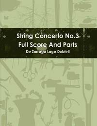 bokomslag String Concerto No.3 Full Score And Parts