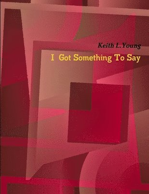 I Got Something To Say