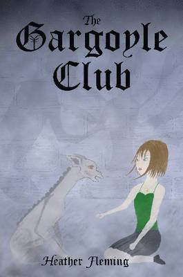 Gargoyle Club (the Gargoyle Legends Series 1)