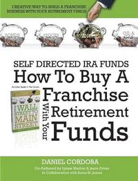 bokomslag How to Buy A Franchise with Your Owner-Managed Retirement Funds