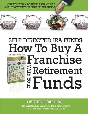 bokomslag How to Buy A Franchise with Your Owner-Managed Retirement Funds