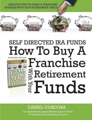 How to Buy A Franchise with Your Owner-Managed Retirement Funds 1