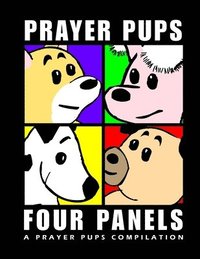 bokomslag Four Panels A Prayer Pups Compilation