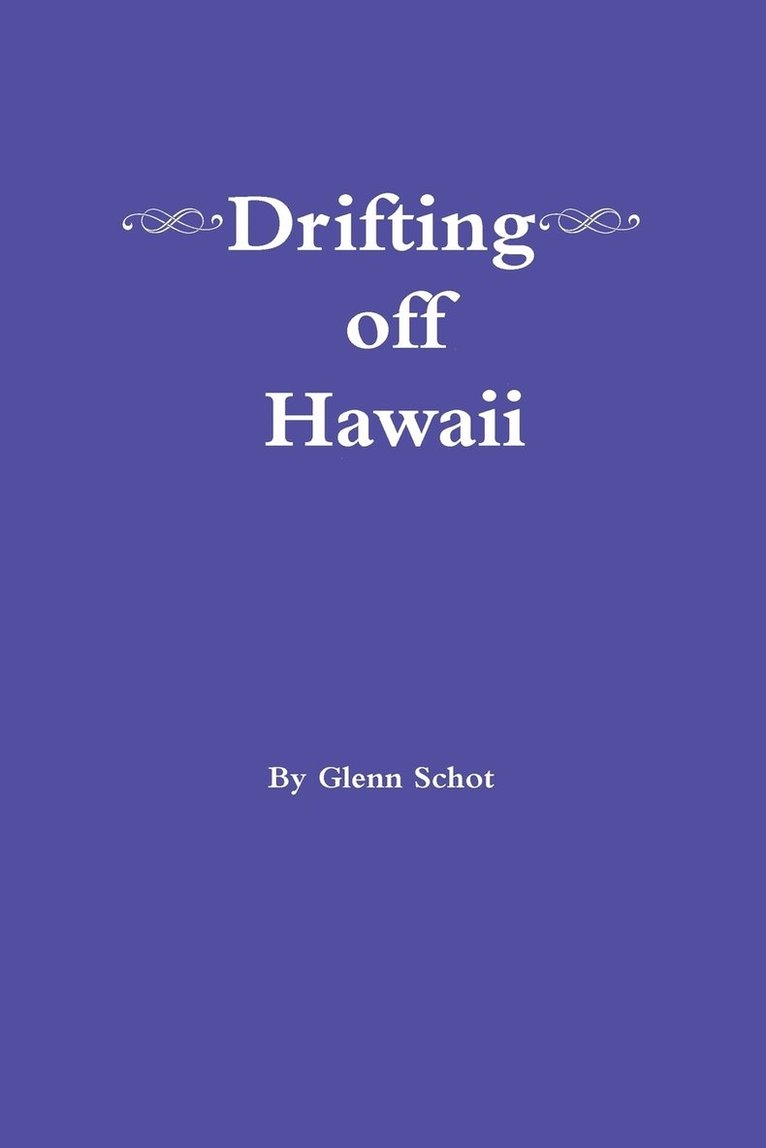 Drifting off Hawaii 1