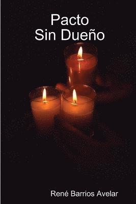 Pacto Sin Dueno 1