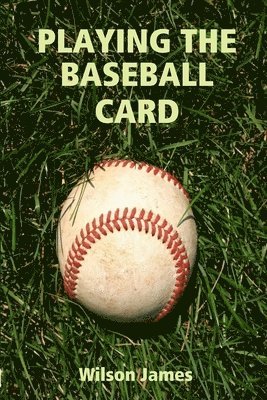 Playing the Baseball Card 1