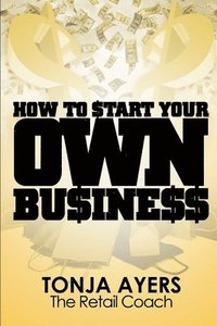 bokomslag How to Start Your Own Business