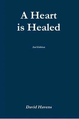 bokomslag Heart is Healed, 2nd Edition