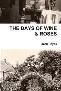 bokomslag THE Days of Wine & Roses