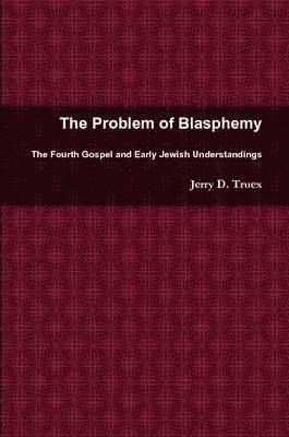 bokomslag The Problem of Blasphemy