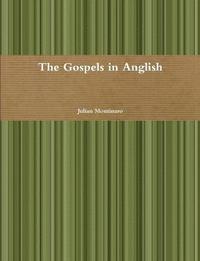 bokomslag The Gospels in Anglish