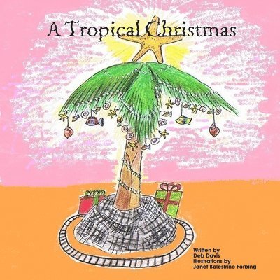 Deb Davis - Tropical Christmas, Häftad