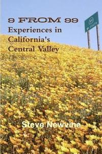 bokomslag 9 from 99 - Experiences in California's Central Valley