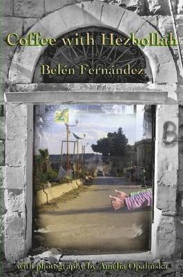 Belen Fernandez - Coffee with Hezbollah, Häftad