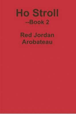 Red Jordan Arobateau - Ho Stroll --Book 2, Häftad
