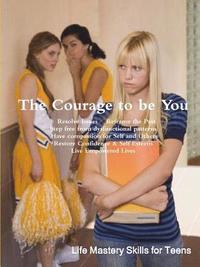bokomslag The Courage to be You