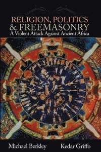 bokomslag Religion, Politics, and Freemasonry