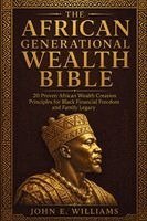 John E Williams - African Generational Wealth Bible, Häftad