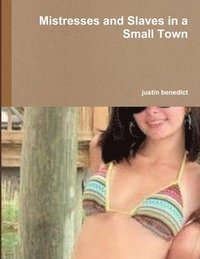 bokomslag Mistresses and Slaves in a Small Town