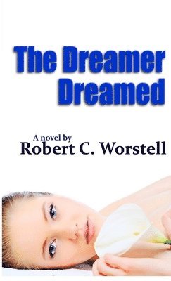The Dreamer Dreamed 1