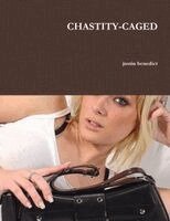 Justin Benedict - Chastity-Caged, Häftad