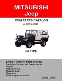bokomslag Mitsubishi Jeep J50 Diesel Series 1983-1995 Complete Parts & Diagram Manual