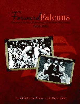 Janet B Parks, Ann Bowers, Adelia Hostetler Muti, Janet B. Parks - Forward Falcons, Häftad