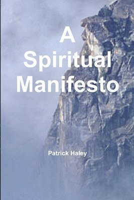 A Spiritual Manifesto 1