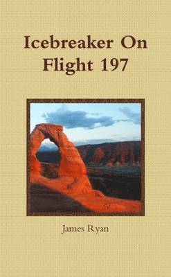 James Ryan - Icebreaker On Flight 197, Häftad. Tillgänglighet: Lägg i varukorg