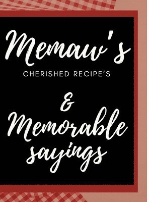 bokomslag Memaw's Cherished Recipes Cookbook