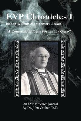 John Gruber, Dr John Gruber - EVP Chronicles Volume I, Häftad