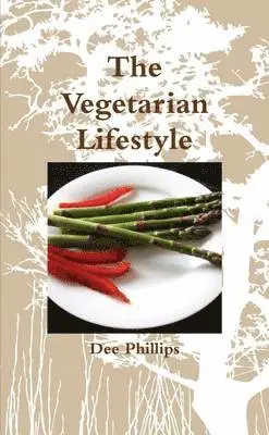 Denny Phillips - Vegetarian Lifestyle, Häftad. Tillgänglighet: Lägg i varukorg