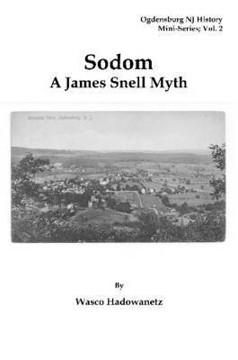 Borough Historian Wasco Hadowanetz - Sodom - A James Snell Myth, Häftad. Tillgänglighet: Lägg i varukorg