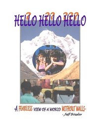 bokomslag Hello? Hello?? Hello??? - a Fearless View of a World without Walls -