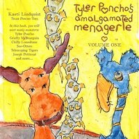 bokomslag Tyler Poncho's Amalgamated Menagerie, Volume One.