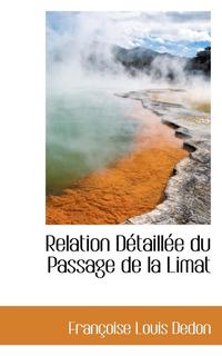 bokomslag Relation Detaillee Du Passage de La Limat